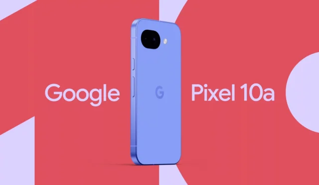 Google Pixel 10a Tanıtıldı: Uygun Fiyata Yapay Zeka Çağı Başlıyor!