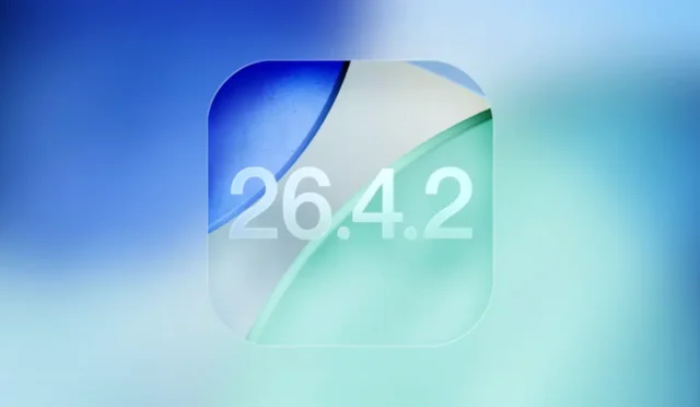 iOS 26.4.2 ve iPadOS 26.4.2 Yayınlandı: Apple'dan Kritik Güvenlik Hamlesi!